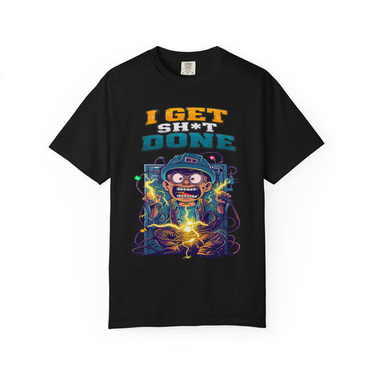 I Get Shit Done Shirt — Funny Apprentice Electrician Premium Graphic Tee